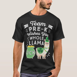 T-shirt Équipe PréK Tout Llama Luck PréK Teacher St Part