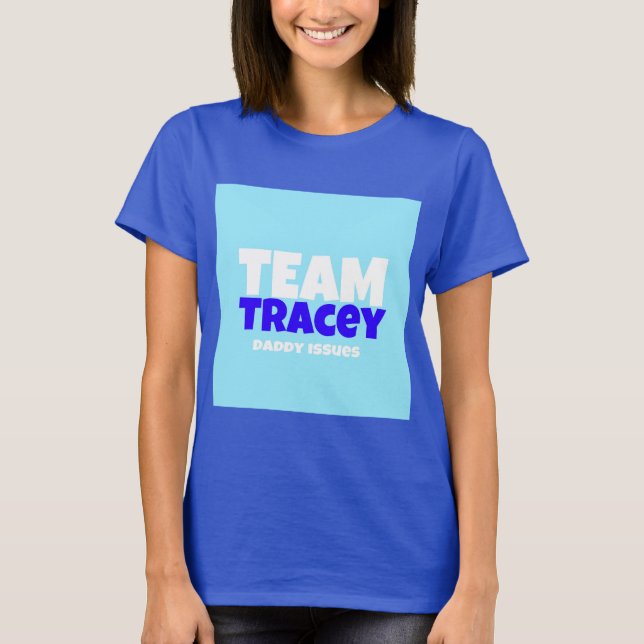 T-shirt Équipe Tracey Fame Ou Shame Shirt (Devant)