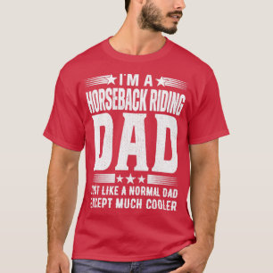 T-shirt Équitation papa Anniversaire Cadeau fête des pères