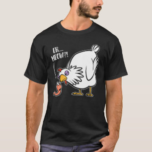 T-shirt Er Miau - Cheeky Worm Vs Hen Joke