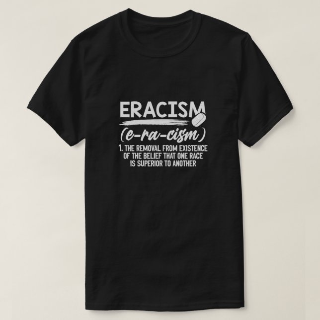 T-shirt ERACISME Suppression de la croyance qu'une race Su (Design devant)