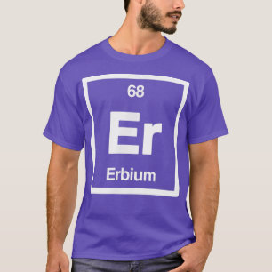 T-shirt Erbium - Er - Tableau Périodique des Éléments - Sc