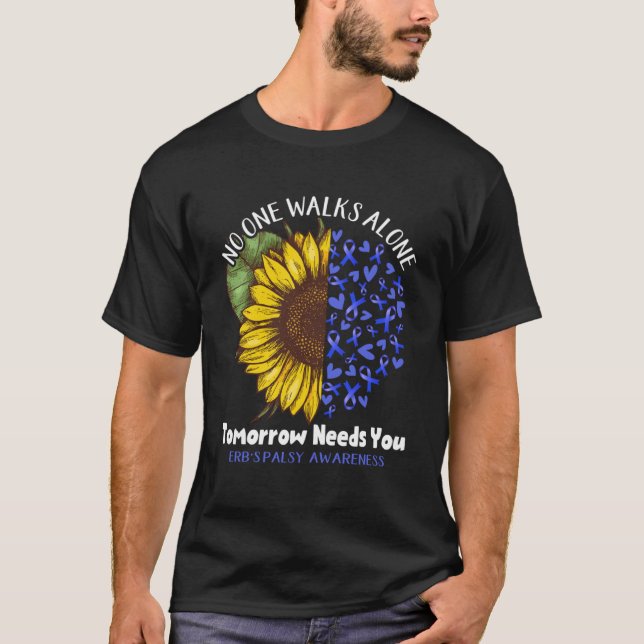 T-shirt Erb's Palsy Awareness PERSONNE NE MARCHE SEUL DEMA (Devant)
