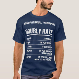 T-shirt Ergothérapeute Taux horaire Amusant Anniversaire