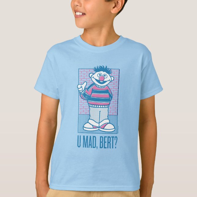 T-shirt Ernie | U Mad, Bert ? (Devant)