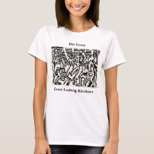 T-shirt Ernst Ludwig Kirchner Die Irren III