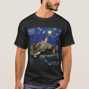 T-shirt eros ramazzotti night funny  