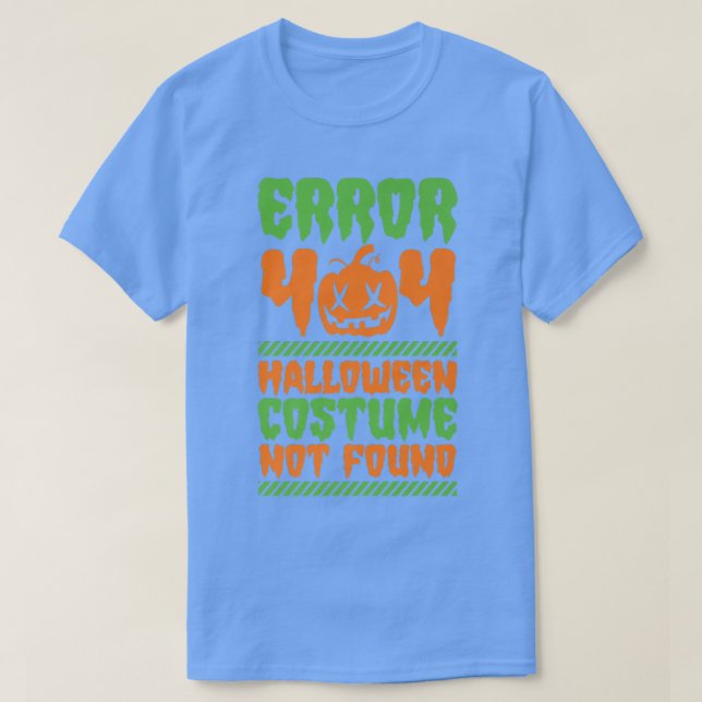 T-shirt Erreur 404 Costume Halloween non trouvé Drôle Hall (Design devant)