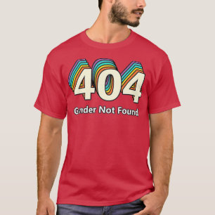 T-shirt Erreur 404 Sexe introuvable