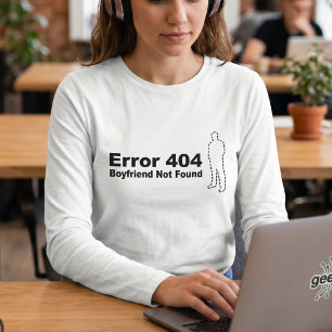 T-shirt Erreur 440 - Petit ami introuvable