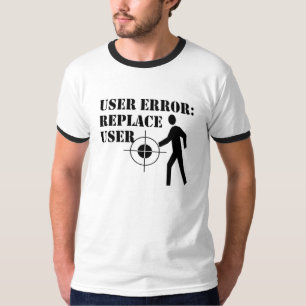 T-shirt Erreur d'utilisateur