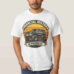 T-shirt Erreur Financière en Cours Drôle Camion Rétro De