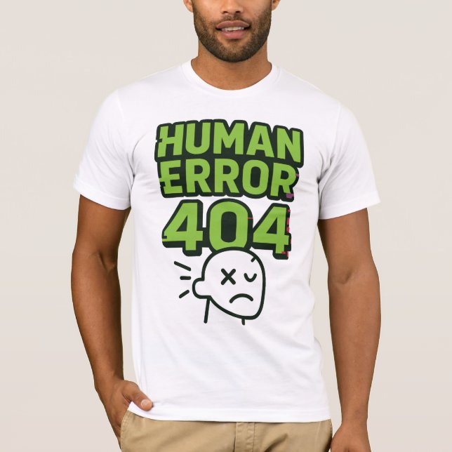 T-shirt Erreur humaine 404 (Devant)
