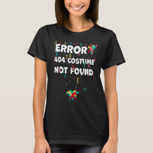 T-shirt Erreur Trouvée Costume 404 Non Trouvé Karneval Dit