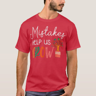 T-shirt Erreurs Aidez-Nous À Croître Enseignant L'Esprit É
