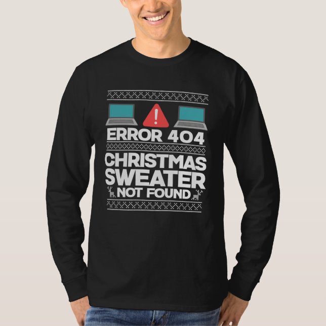 T-shirt Error 404 Christmas Sweater Not Found  Computer (Devant)