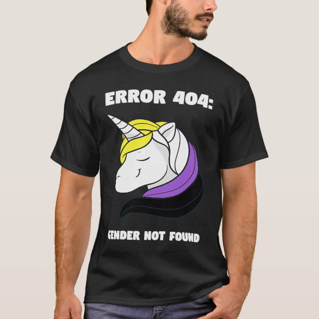 T-shirt Error 404 Gender Not Found Nonbinary Flag Non Bina (Devant)