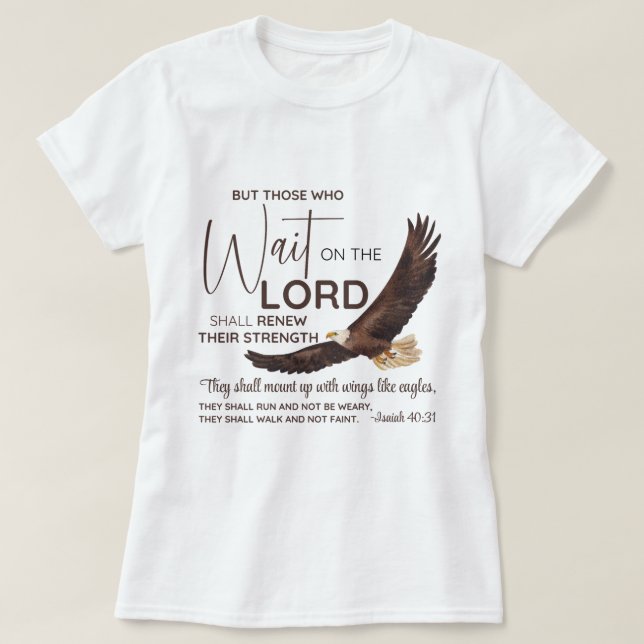 T-shirt Ésaïe 40:31 Ceux qui attendent sur le Seigneur Écr (Design devant)
