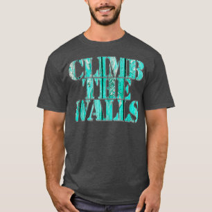 T-shirt escalader les murs