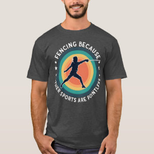 T-shirt Escrime Escrime Parce Que Les Autres Sports Sont I