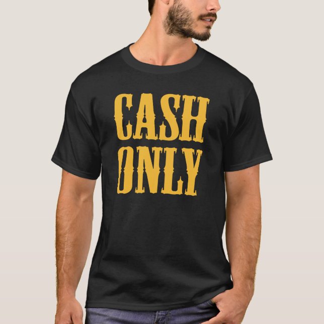 T-shirt Espèces uniquement (Devant)