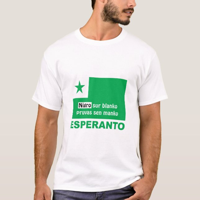 T-shirt Esperanto / "Nigro sur blanko pruvas sen manko", (Devant)