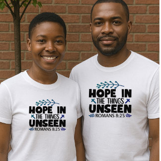 T-shirt Espoir dans les choses Invisibles - Rom 8:25 Unise