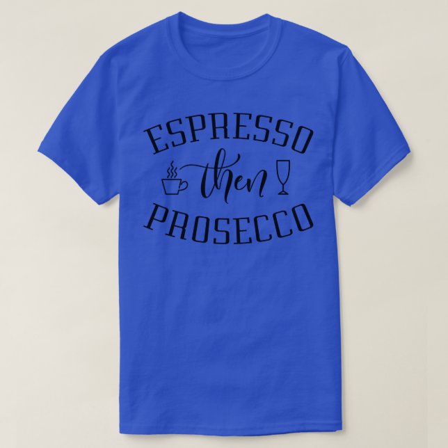 T-shirt Espresso Alors Procurez-Vous 2 (Design devant)