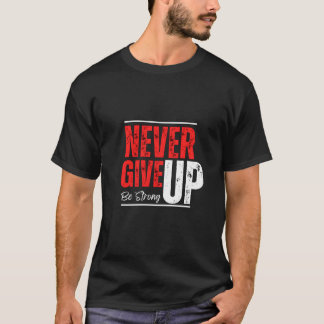 T-shirt Esprit Inarrêtable – Conception Ne Jamais Abandonn