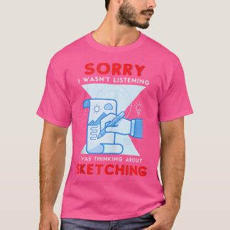 T-shirt Esquisse Dessin Artiste Esquisse Joke Dessin Dessi