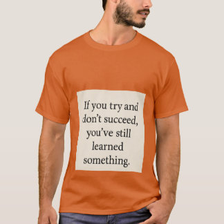 T-shirt Essaie. Apprenez. Répéter, Inspiration de la crois