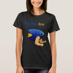 T-shirt Essaie Moi Frère - Damsel