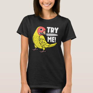 T-shirt Essaie Moi Perroquet Avec Couteau I Peach faced Lu