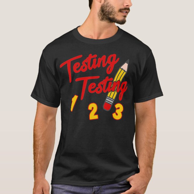 T-shirt Essais 1 2 3 Crayon Drôle Jour de test Étudiant (Devant)