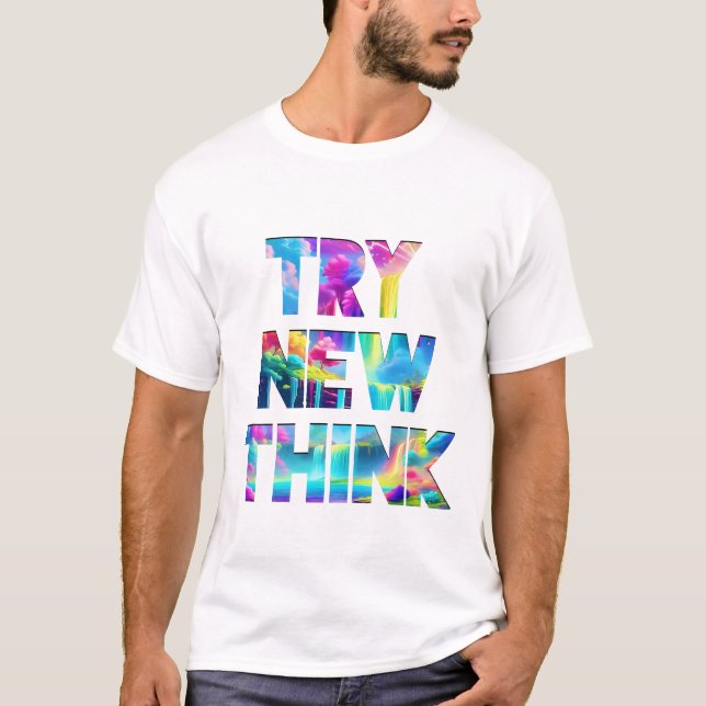 T-shirt ESSAYER UNE NOUVELLE PENSÉE - Typographie Motivati (Devant)