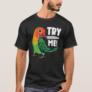 T-shirt Essayez-Moi Parroquet Avec Couteau I Fischers Love