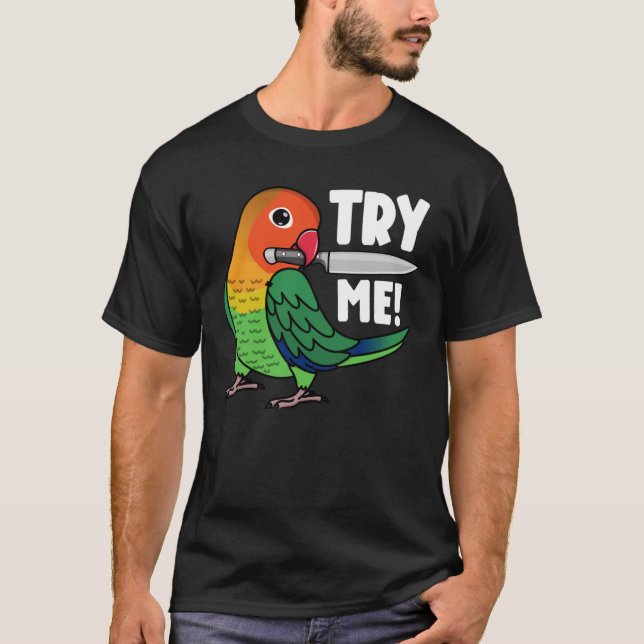 T-shirt Essayez-Moi Parroquet Avec Couteau I Fischers Love (Devant)