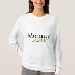 T-shirt Est 2010 de maman