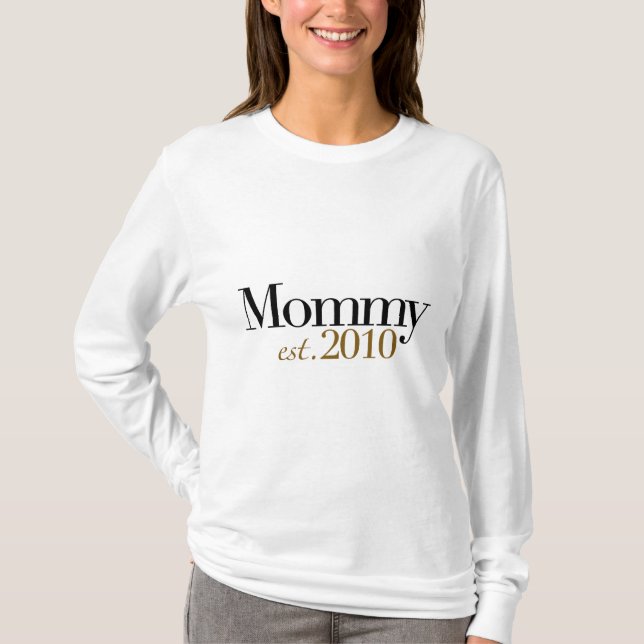 T-shirt Est 2010 de maman (Devant)