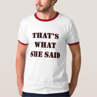 T-shirt Est ce ce qu'elle a dit - customisé
