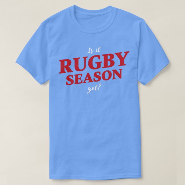 T-shirt Est-ce déjà la saison de rugby (Design devant)