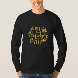 T-shirt Est-ce déjà octobre
