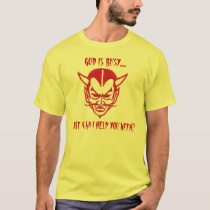 T-SHIRT EST-CE QU'DIEU OCCUPÉ…, AVEC QUOI J'EST PEUX VOUS