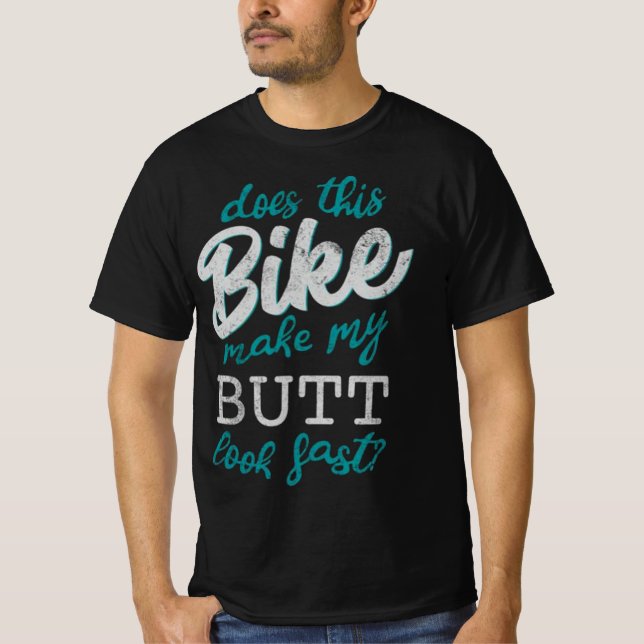 T-shirt Est-Ce Que Ce Vélo Me Rend Le Beurre Rapide ? (Devant)