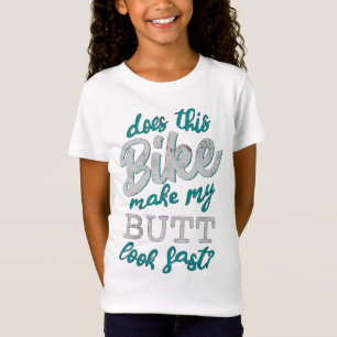 T-Shirt Est-Ce Que Ce Vélo Me Rend Le Beurre Rapide ?
