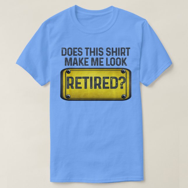 T-shirt Est-Ce Que Cela Me Rendre Apparence Fun Signal Ret (Design devant)