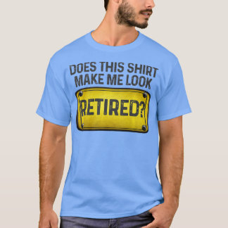 T-shirt Est-Ce Que Cela Me Rendre Apparence Fun Signal Ret