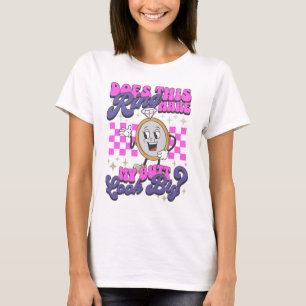 T-shirt Est-ce que cette bague me fait les fesses grosses 