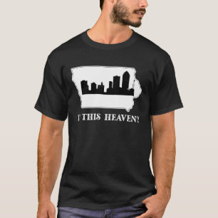 T-shirt Est-ce que cette carte de l'État du Ciel Iowa Drôl