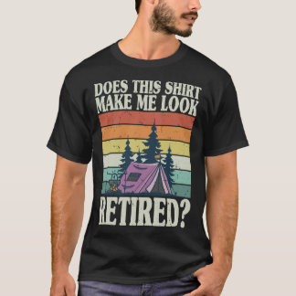T-shirt Est-Ce Que Cette Chemise Me Donne L'Air D'Un Campe